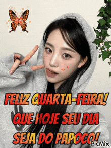 a girl in a hooded sweatshirt says feliz quarta-feira