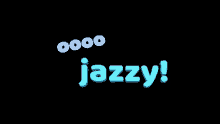 Jazz Jazzy GIF - Jazz Jazzy Ooojazzy GIFs