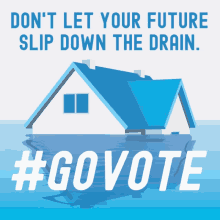 Flooding Dont Let Your Future Slip Down The Drain GIF - Flooding Dont Let Your Future Slip Down The Drain Housing GIFs
