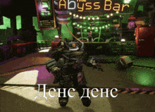 a video game character standing in front of a sign that says the abyss bar