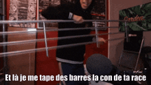 Je Me Tape Des Barres La Con De Ta Race GIF - Je Me Tape Des Barres La Con De Ta Race Barre GIFs