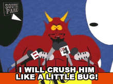 I Will Crush Him Like A Little Bug Satan GIF - I Will Crush Him Like A Little Bug Satan South Park GIFs