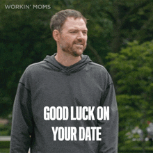 good luck on your date paul workin moms 705 wishing you luck on your date