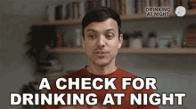 A Check For Drinking At Night Mitchell Moffit GIF - A Check For Drinking At Night Mitchell Moffit Asapscience GIFs