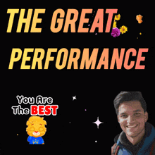 a man is smiling in front of a poster that says the great performance