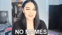 No Mames Diana Estrada GIF