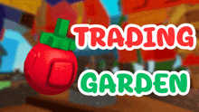 a red tomato with the words trading garden written above it