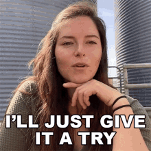 Ill Just Give It A Try Caroline Nelson GIF - Ill Just Give It A Try Caroline Nelson Bustle GIFs