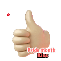 a thumbs up sign that says pride month kiss on it