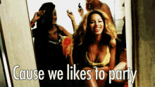 Party Beyonce GIF - Party Beyonce Tamar GIFs