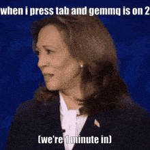 a picture of a woman with the caption when i press tab and gemmg is on 2