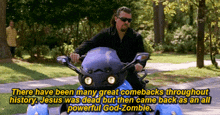 a man riding a motorcycle with a quote about jesus