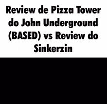 John Underground Sinkerzin GIF - John Underground Sinkerzin Pizza Tower GIFs