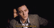 Dont Look At Me Like That Tom Hiddleston GIF