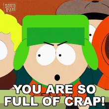 You Are So Full Of Crap Kyle Broflovski GIF - You Are So Full Of Crap Kyle Broflovski South Park GIFs