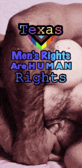 texas men 's rights are human rights with a picture of a man