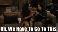 How I Met Your Father Soh We Have To Go To This GIF - How I Met Your Father Soh We Have To Go To This Francia Raisa GIFs