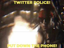 kung fury twitter twitter police put the phone down put down the phone
