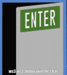 a sign that says enter on it in white letters