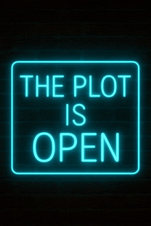 a neon sign says the plot is open