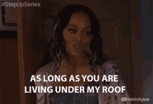 As Long As You Are Living Under My Roof You Will Do What I Say GIF - As Long As You Are Living Under My Roof You Will Do What I Say Parenting GIFs