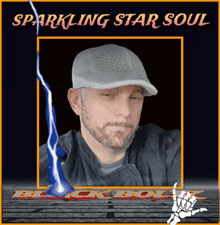a picture of a man with the words sparkling star soul