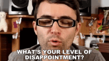 Whats Your Level Of Disappointment Steve Terreberry GIF - Whats Your Level Of Disappointment Steve Terreberry How Disappointed Are You GIFs