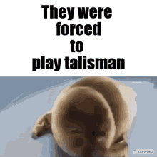 forced talisman