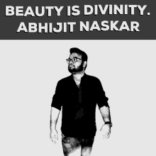 Abhijit Naskar Naskar GIF - Abhijit Naskar Naskar Beauty Is Divinity GIFs