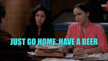 Go Home Just Go Home GIF - Go Home Just Go Home Have A Beer GIFs