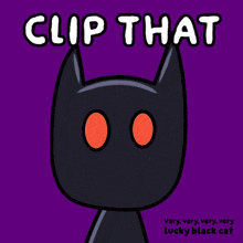 a black cat with red eyes and the words clip that very very very very lucky black cat below it