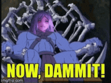 a cartoon of a girl sitting on a throne with the words now dammit