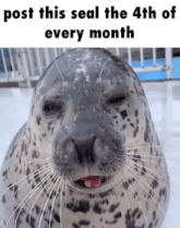 a seal with its tongue hanging out and the words post this seal the 4th of every month