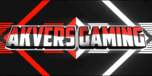 a black background with red and white arrows and the words akvers gaming on it