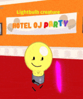 a lightbulb creature is in front of a hotel oj party banner