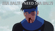 a cartoon of a man with blood coming out of his nose and the words sea salt i need sea salt