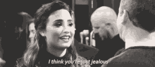 I Think You'Re Just Jealous GIF - Demi Lovato I Think Youre Just Jealous Jealous GIFs