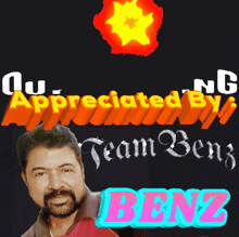 a man with a beard is surrounded by the words " appreciated by team benz "