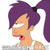 Come Right Back Turanga Leela Sticker - Come Right Back Turanga Leela Futurama Stickers