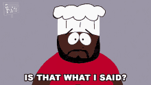 Is That What I Said Chef GIF - Is That What I Said Chef South Park GIFs