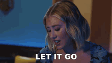 Let It Go Maddie And Tae GIF - Let It Go Maddie And Tae Drinking To Remember Song GIFs