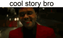 Cool Story Bro The Weeknd GIF - Cool Story Bro The Weeknd Ok And GIFs