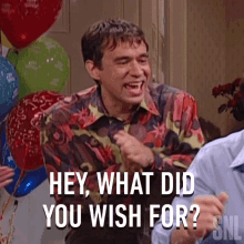 Hey What Did You Wish For Fred Armisen GIF - Hey What Did You Wish For Fred Armisen Saturday Night Live GIFs