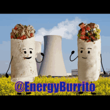 two burritos with faces and arms are standing in front of a power plant and the words energy burrito