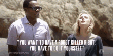 Robot Killed You Have To Do It Yourself GIF - Robot Killed You Have To Do It Yourself Do It Yourself GIFs