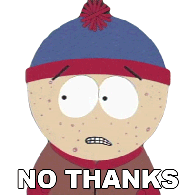 No Thanks Stan Marsh Sticker - No Thanks Stan Marsh South Park Stickers