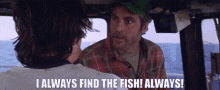 I Always Find The Fish Perfect Fish GIF - I Always Find The Fish Always Perfect Fish GIFs