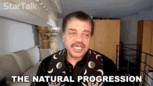 The Natural Progression Neil De Grasse Tyson GIF - The Natural Progression Neil De Grasse Tyson Star Talk GIFs