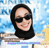 a woman wearing sunglasses and a black hijab says happy birthday jendral ikab