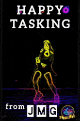 a poster for happy tasking from jmg shows a woman dancing